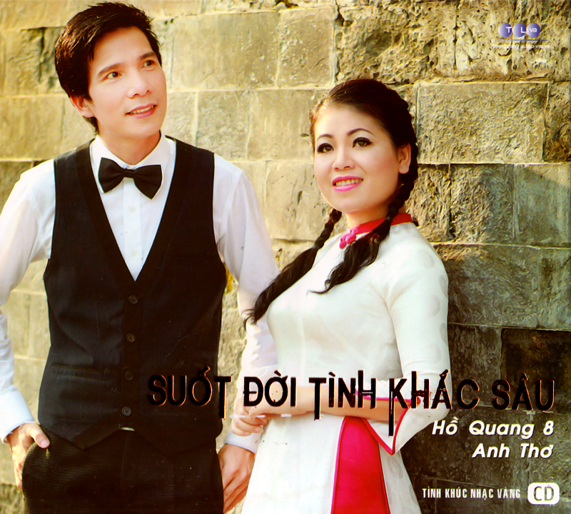 Cd thăng long cd - hồ quang 8, anh thơ - suốt đời tình khắc sâu
