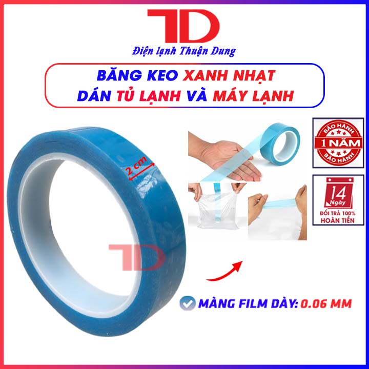 Băng keo xanh dán Tủ Lạnh và Máy Lạnh, băng dính chuyên dụng loại 2cm và 4cm - Điện Lạnh Thuận Dung