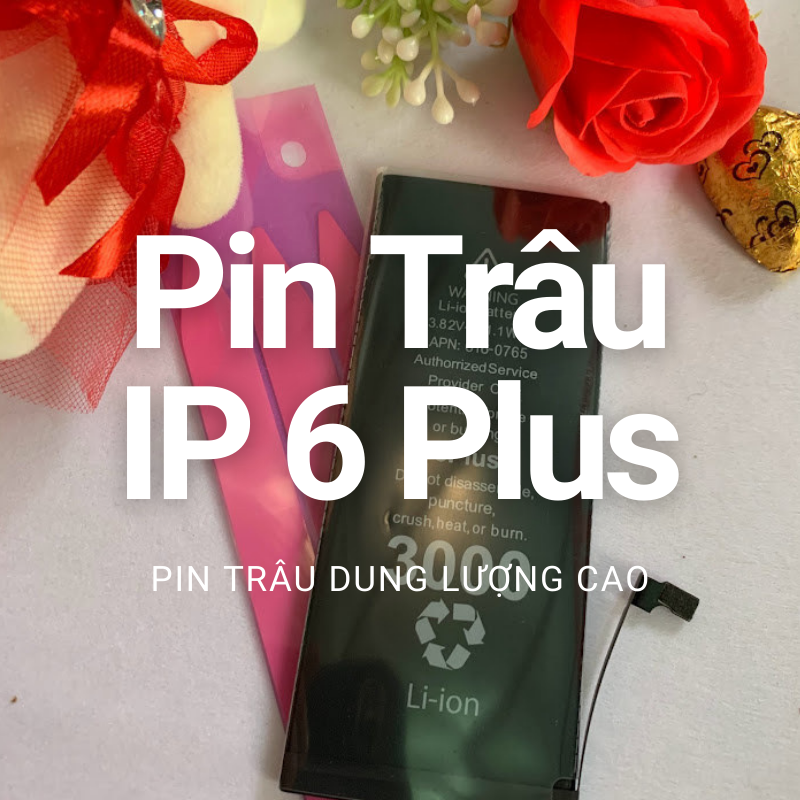 [TẶNG KEO DÁN] Pin trâu dung lượng cao IP 6 Plus