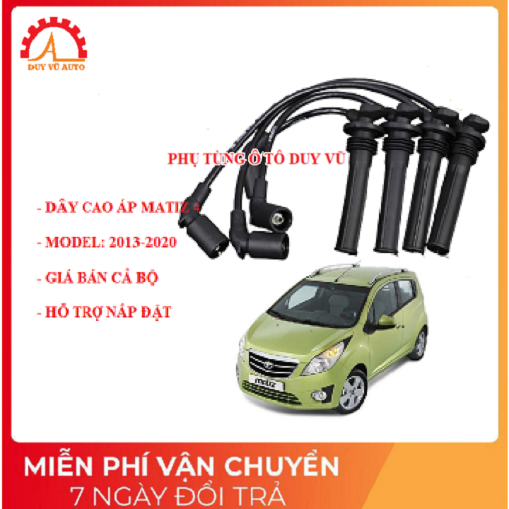 DÂY CAO ÁP MATIZ 4, MATIZ GLOOVER,