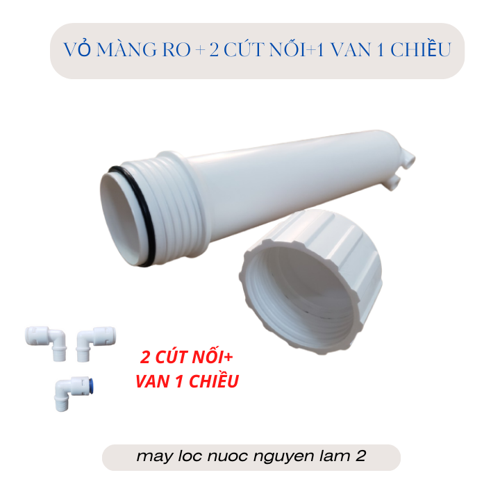Vỏ màng ro + 2 cút nối và van 1 chiều-