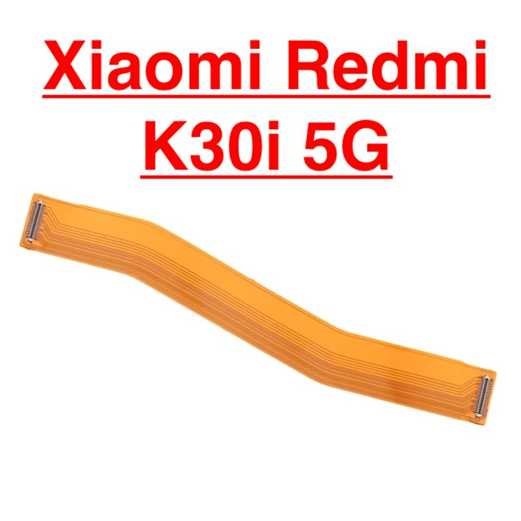 Dây sub xiaomi redmi k30 pro cáp nối main sạc cáp nối bo mạch chủ