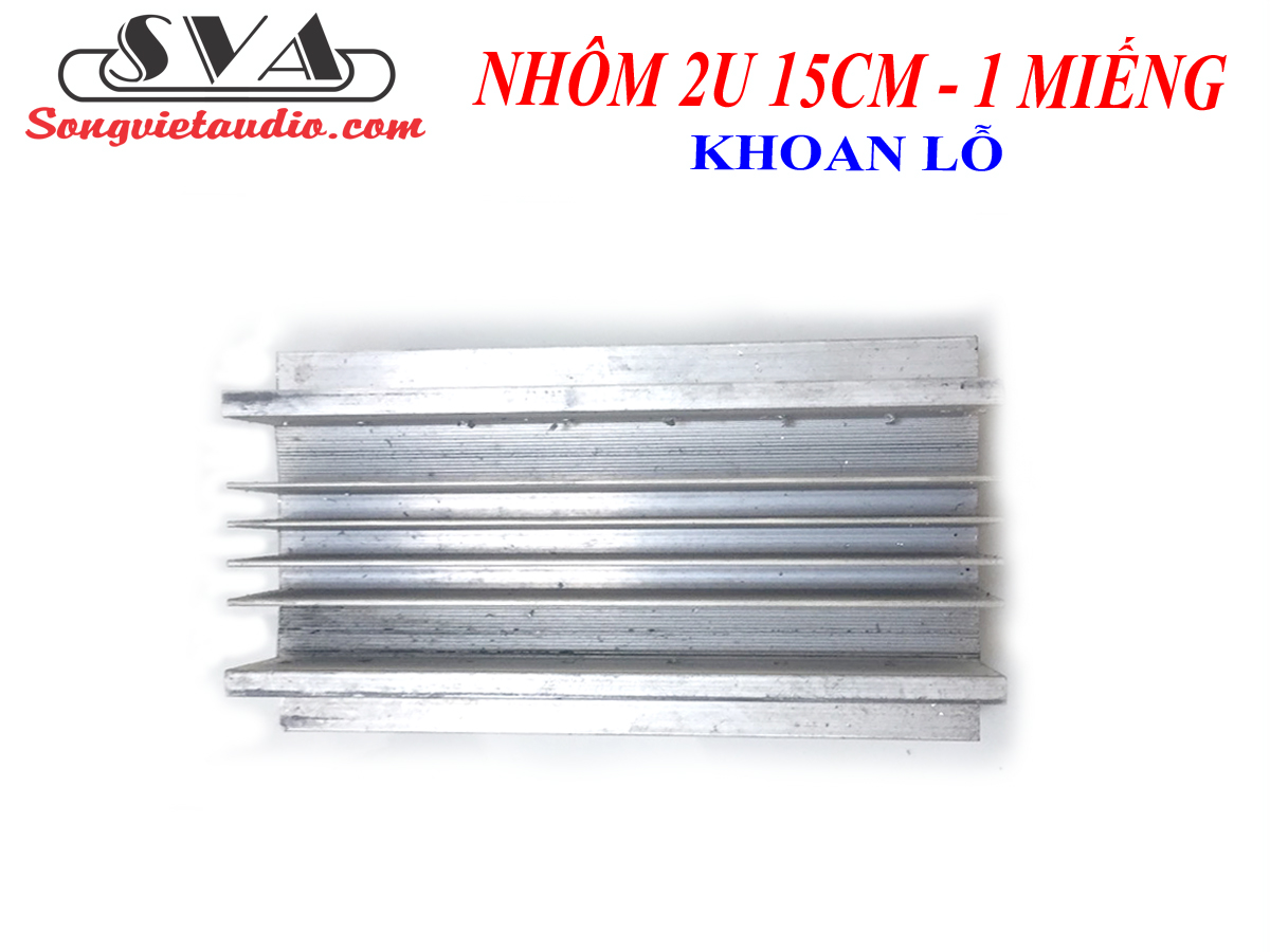 NHÔM TẢN NHIỆT 2U 15 CM
