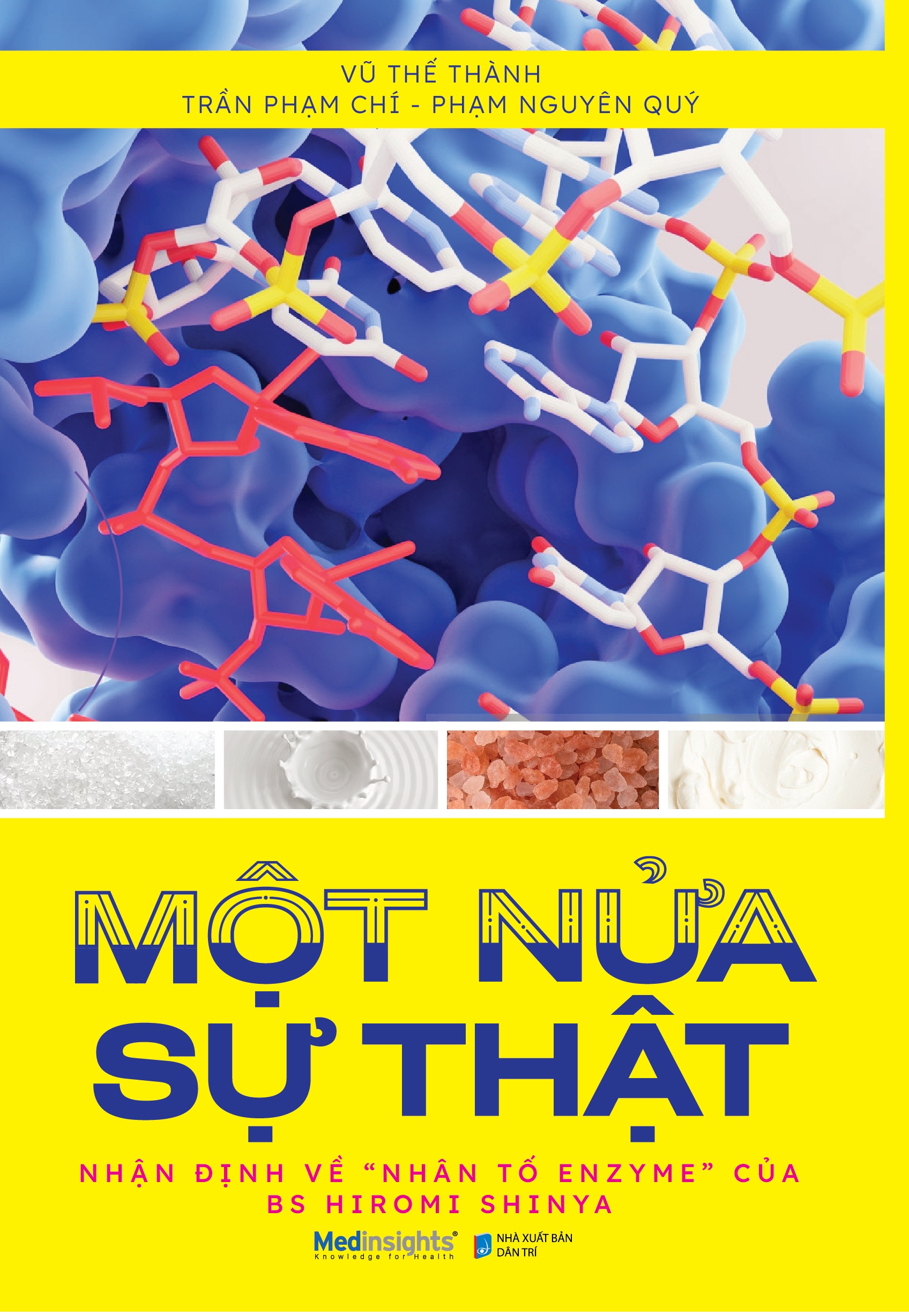 Sách - Một Nửa Sự Thât – Nhận Định Về “Nhân Tố Enzyme” Của BS Hiromi Shinya