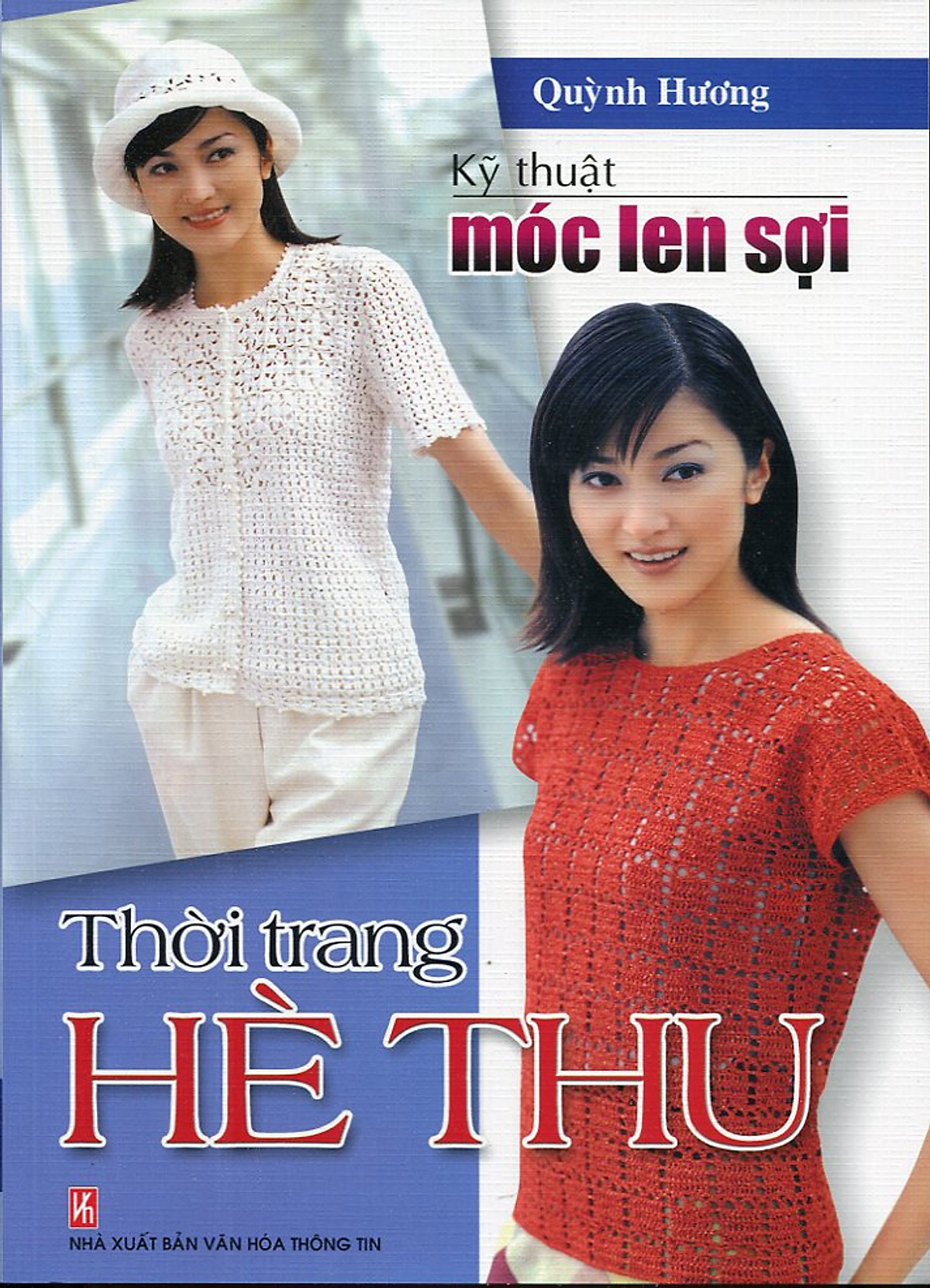 sách kỹ Thuật Móc Len Sợi - Thời Trang Hè Thu