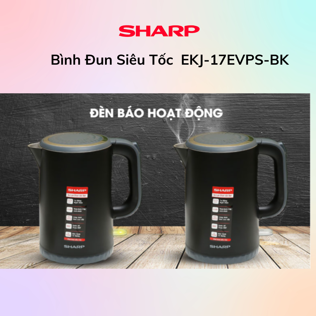 Bình Đun Siêu Tốc SHARP EKJ-17EVPS-BK- Hàng Chính Hãng