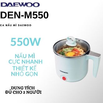 Ca nấu lẩu , nấu mì Daewoo DEN-M550 (0.7L)