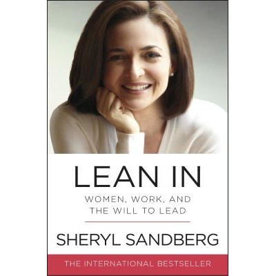Sách Ngoại Văn Tiếng Anh: Lean In (Women, Work, And The Will To Lead)  (Tiếng Anh)