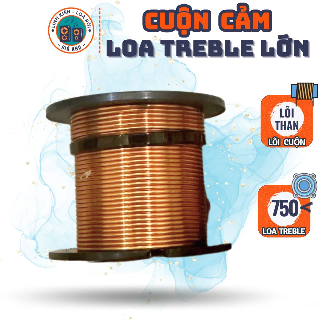 Cuộn cảm cho Phân tần Loa Treble, Loa Chép Lớn