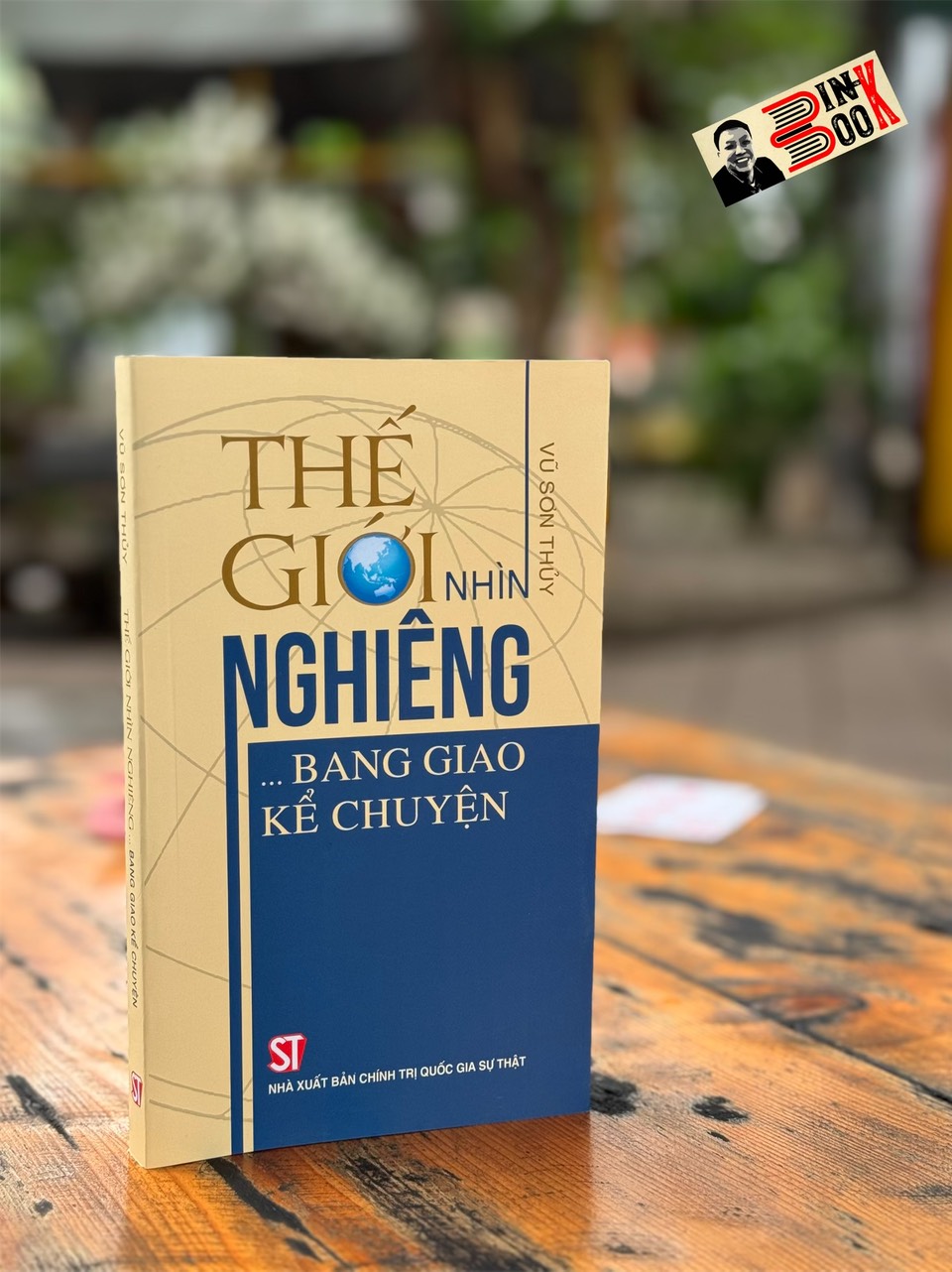 Thế giới nhìn nghiêng…bang giao kể chuyện – vũ sơn thủy - nxb ctqgst