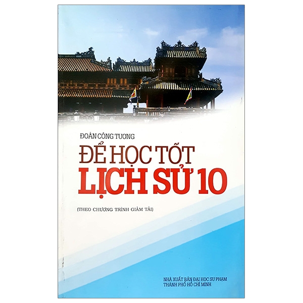 Fahasa - Để Học Tốt Lịch Sử 10