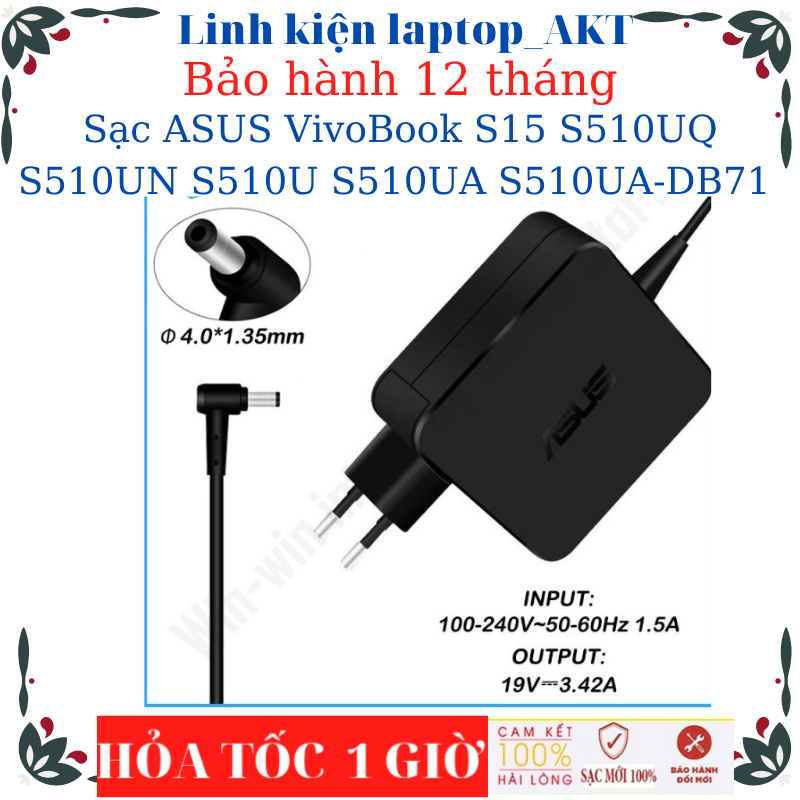 Sạc laptop asus vivobook s15 s510uq s510un s510u s510ua s510ua-db71 sạc 19v-2.37a/3.42a-45w/65w- vuông chân nhỏ