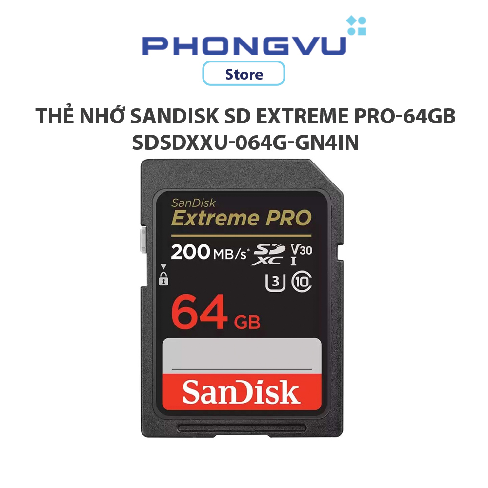 Thẻ nhớ sandisk sd extreme pro-64gb,v30,u3,c10,r200,w90- sdsdxxu-064g-gn4in - bảo hành 60 tháng