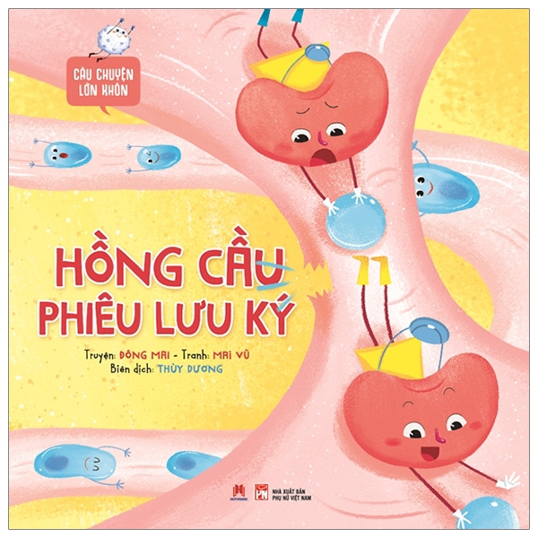 Fahasa - câu chuyện lớn khôn - hồng cầu phiêu lưu ký