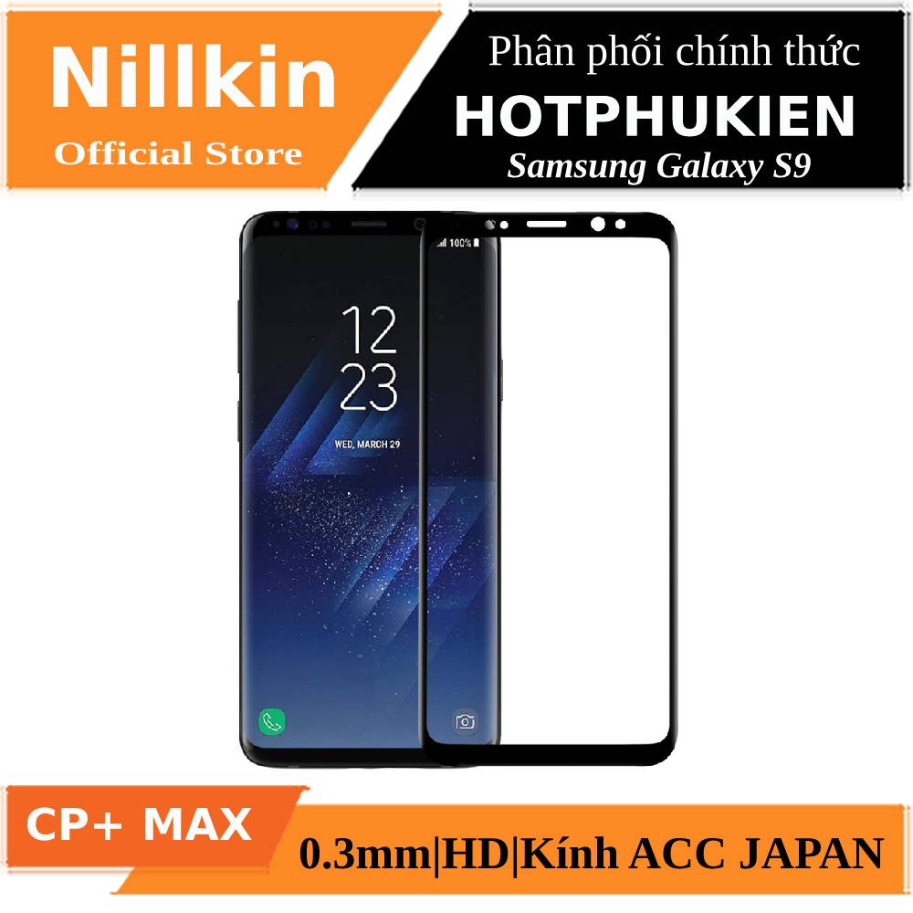 [HCM]Miếng dán cường lực 3D full màn hình cho Samsung Galaxy S9 hiệu Nillkin CP + Max ( Mỏng 0.23mm Kính ACC Japan Chống Lóa Hạn Chế Vân Tay)