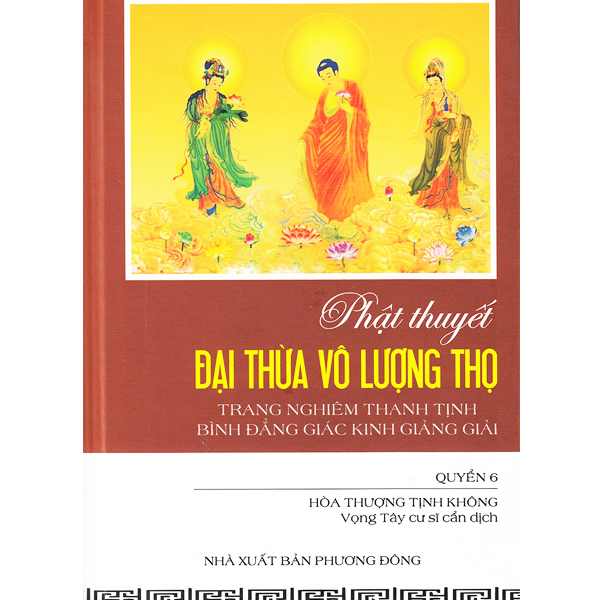 Sách - Phật Thuyết Đại Thừa Vô Lượng Thọ Trang Nghiêm Thanh Tịnh Bình Đẳng Giác Kinh Giảng Giải