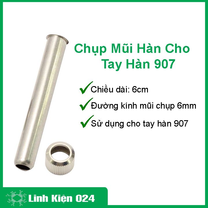 Chụp mũi hàn dùng cho tay hàn 907