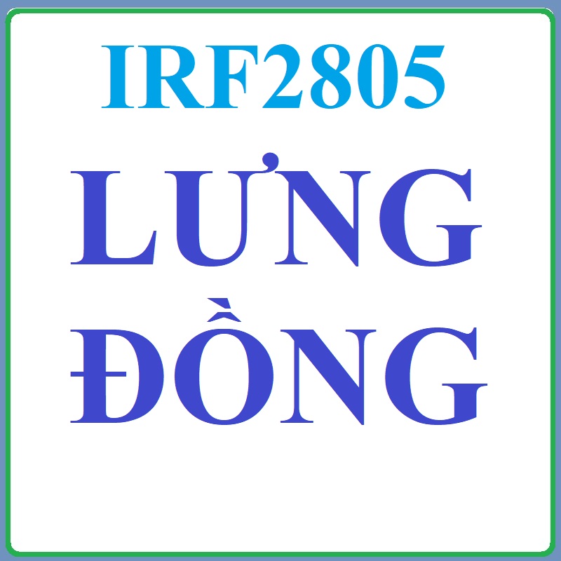10 mosfet irf2805 - 175a 55v 330w - hàng tháo máy fet công suất irf 2805