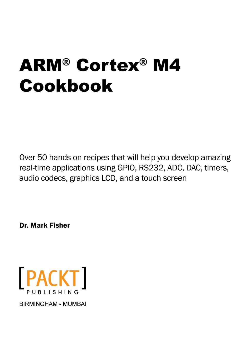 ARM Cortex M4 cookbook