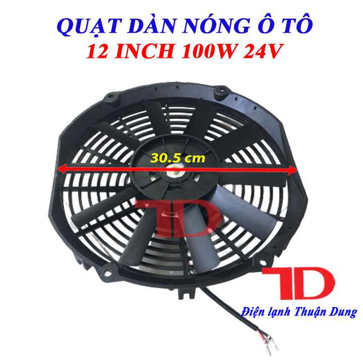 Quạt dàn nóng ô tô chế 12 inch 30.5 cm 80W 24V cánh thẳng loại tốt - Điện Lạnh Thuận Dung