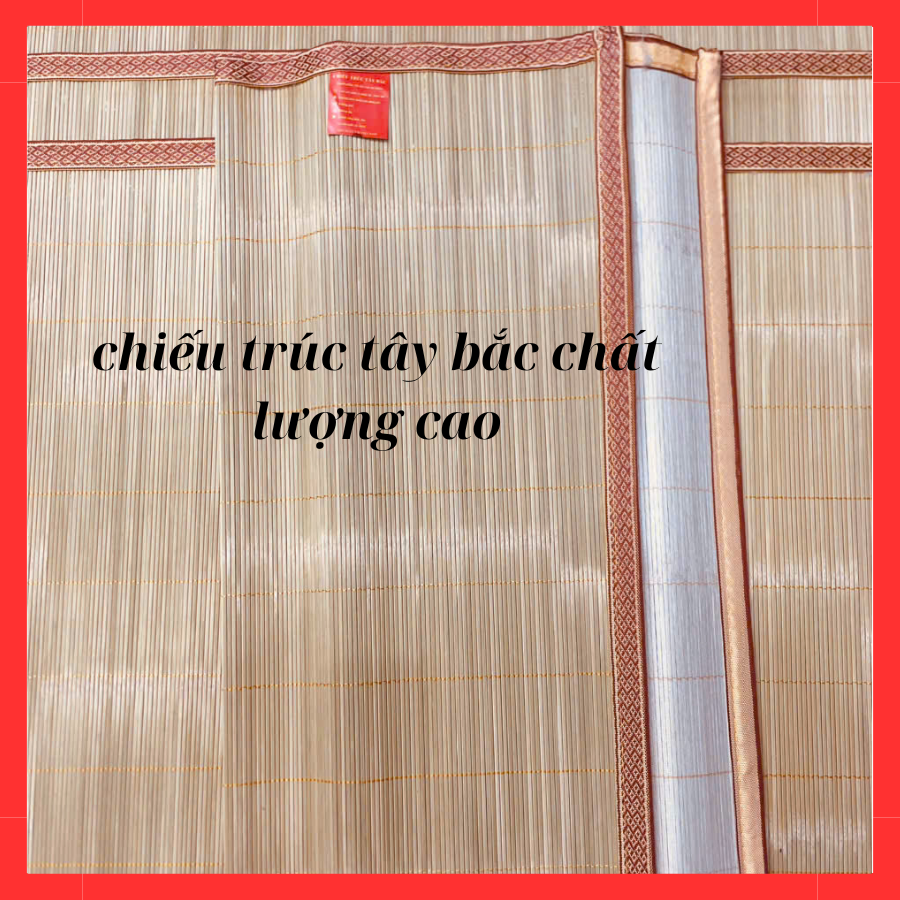 Chiếu trúc tây bắc chất lượng cao