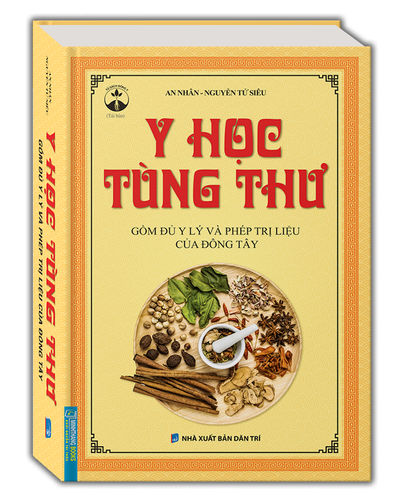Y Học Tùng Thư (Gồm Đủ Y Lý Và Phép Trị Liệu Của Đông Tây)