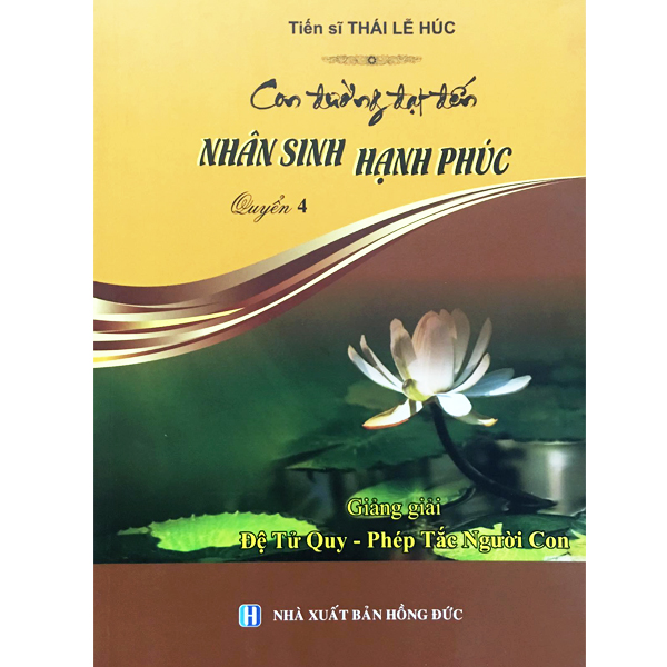 Con Đường Đạt Đến Nhân Sinh Hạnh Phúc - Bộ 4 Quyển