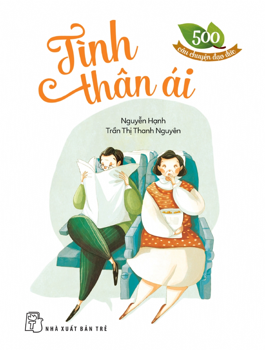 Sách nxb trẻ - 500 câu chuyện đạo đức - tình thân ái