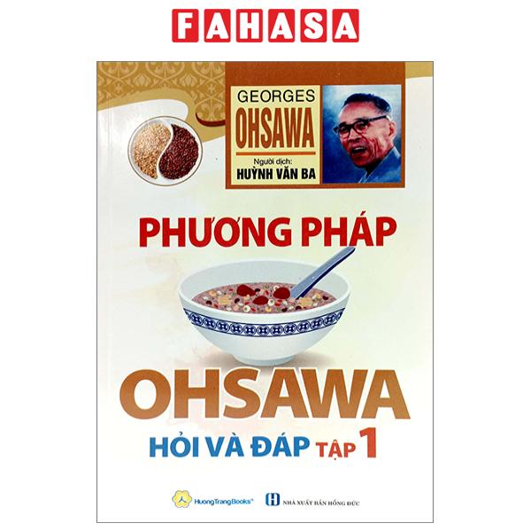 Fahasa - phương pháp ohsawa hỏi và đáp - tập 1