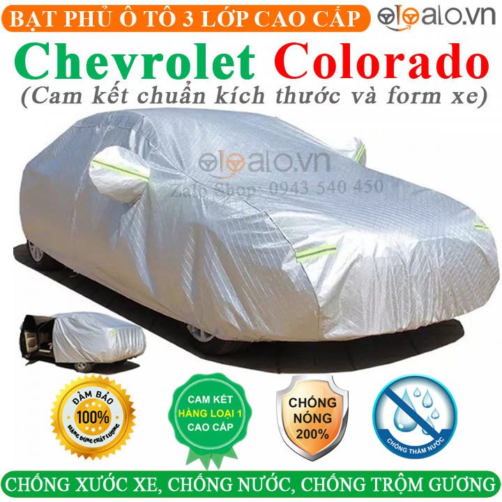 Bạt phủ ô tô Chevrolet Colorado CAO CẤP Cách Nhiệt Bạt phủ xe ô tô Chevrolet Colorado Bạt che ô tô Chevrolet Colorado Bạt trùm xe ô tô Chevrolet Colorado