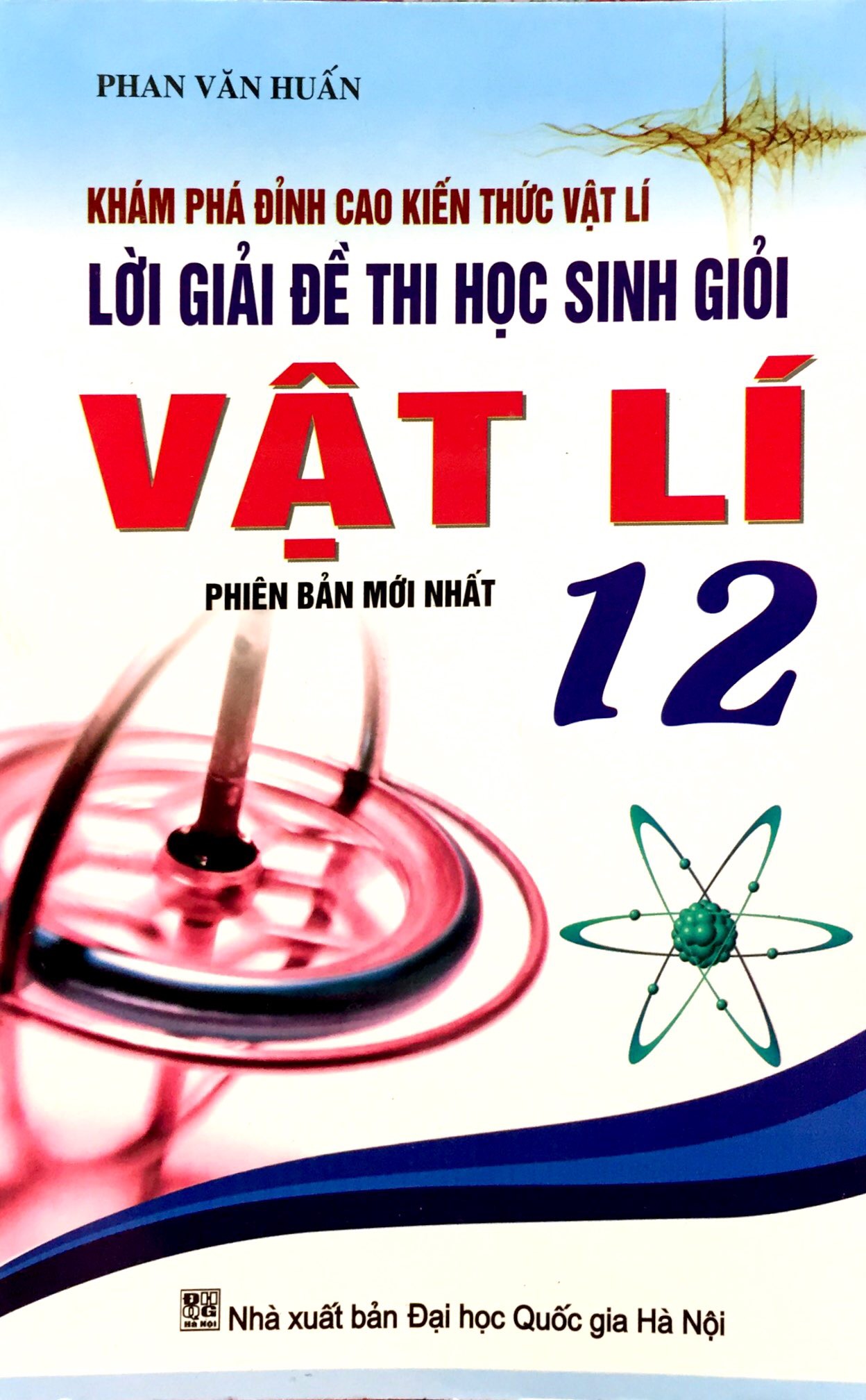 Fahasa - lời giải đề thi học sinh giỏi vật lí lớp 12