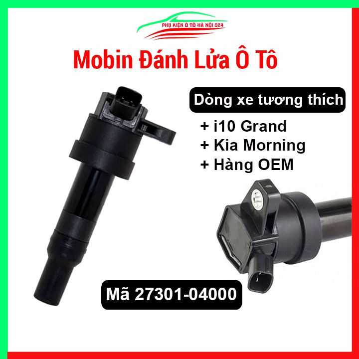 Mobin Đánh Lửa Cho Xe Ô Tô Hyundai i10 Grand , Kia Morning Mã 27301-04000 Hàng OEM
