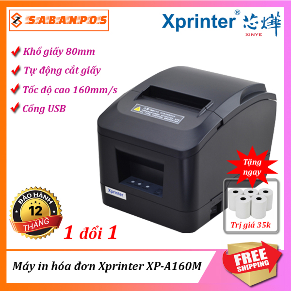 Máy in hóa đơn Xprinter A160M khổ 80mm [SIÊU RẺ] - BẢO HÀNH 12 THÁNG - TẶNG NGAY 5 CUỘN GIẤY IN - Sabanpos