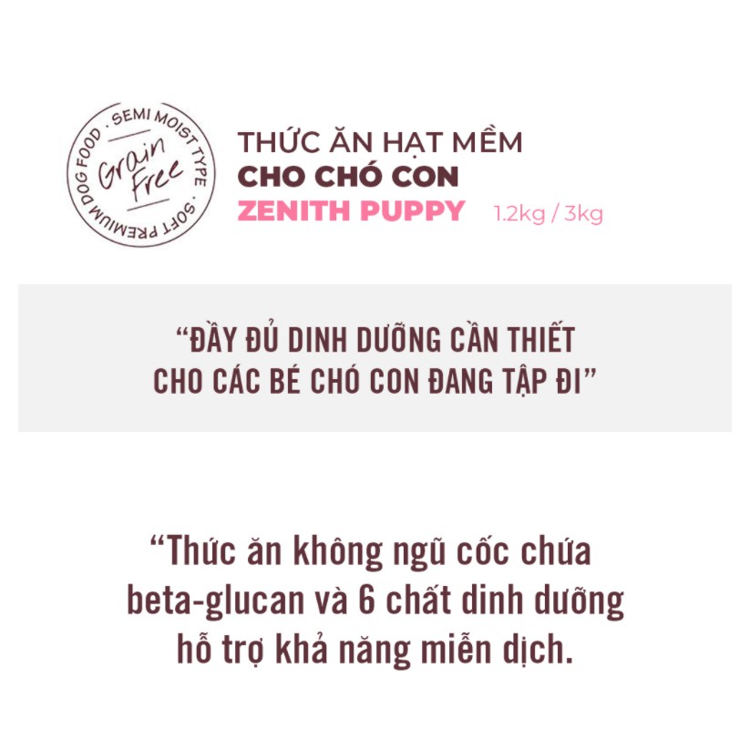 Thức Ăn Hạt Mềm Zenith Cho Chó Con (Túi 3kg)