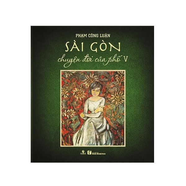 Sách - Phạm Công Luận - Sài Gòn Chuyện Đời Của Phố 5