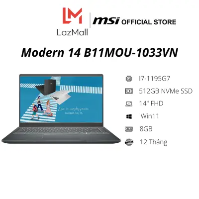 Laptop MSI Modern 14 B11MOU-1033VN ( i7-1195G7 Gen 11th | 8GB DDR4 | SSD 512GB PCIe | VGA Onboard | 14.1 FHD IPS | Win11| Gray) - Hàng Chính Hãng - Bảo hành 1 năm