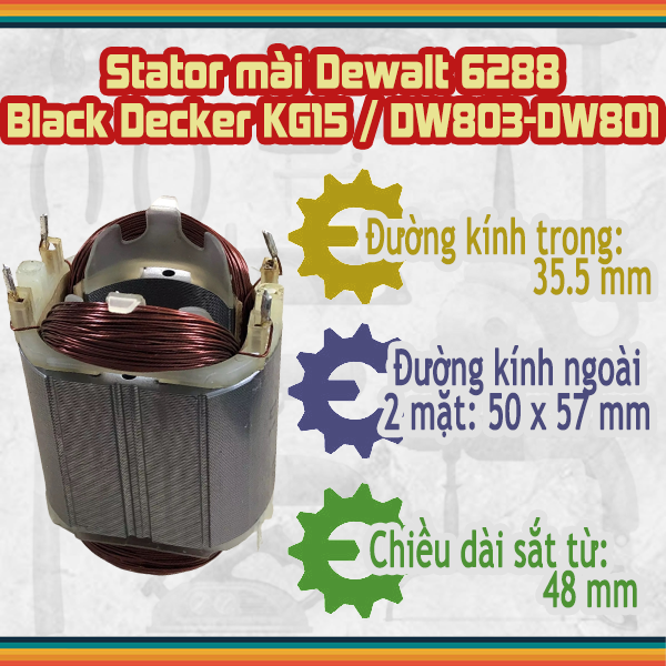 (Hàng DCA) Stator mài Dewalt 6288 - Black Decker KG15 - DW803 - DW801 220V