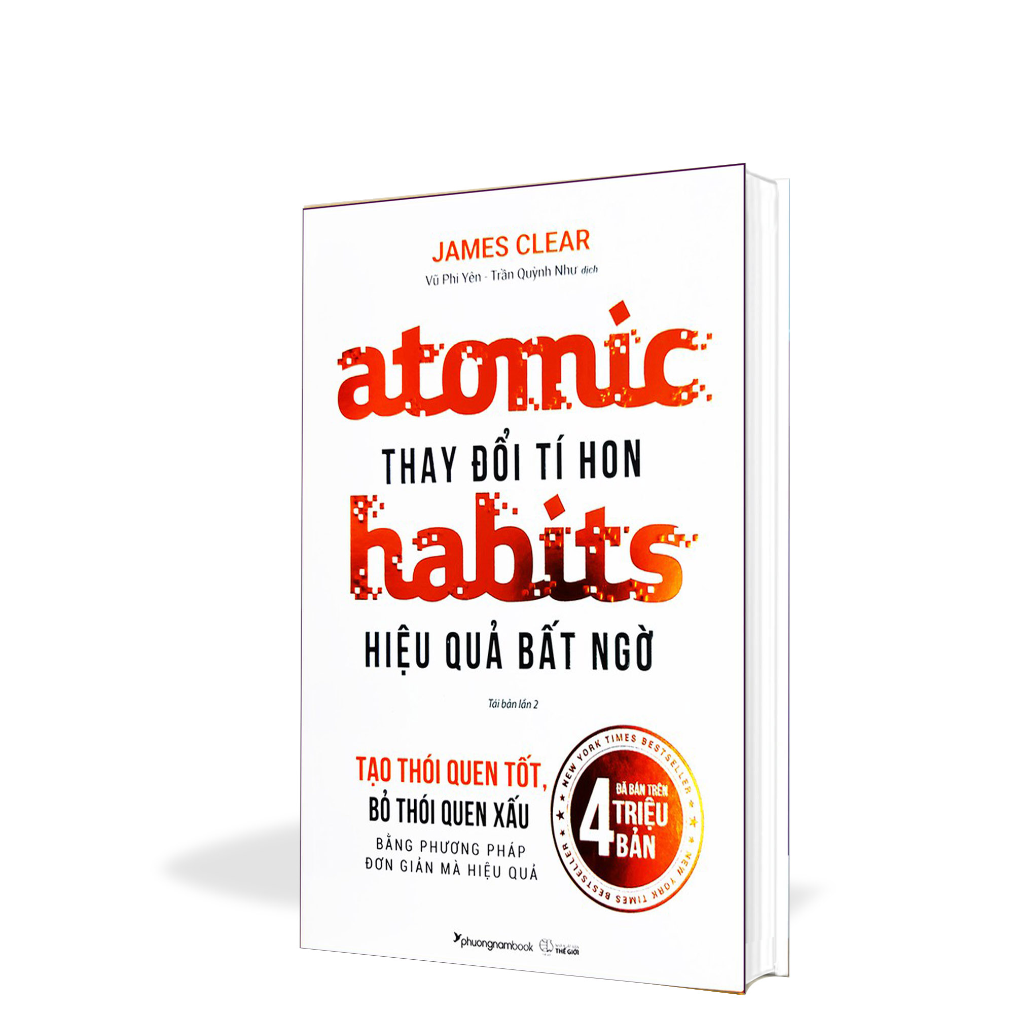 Atomic Habits Thay Đổi Tí Hon Hiệu Quả Bất Ngờ - James Clear