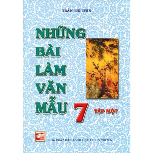 Sách - Những Bài Làm Văn Mẫu Lớp 7 Tập 1