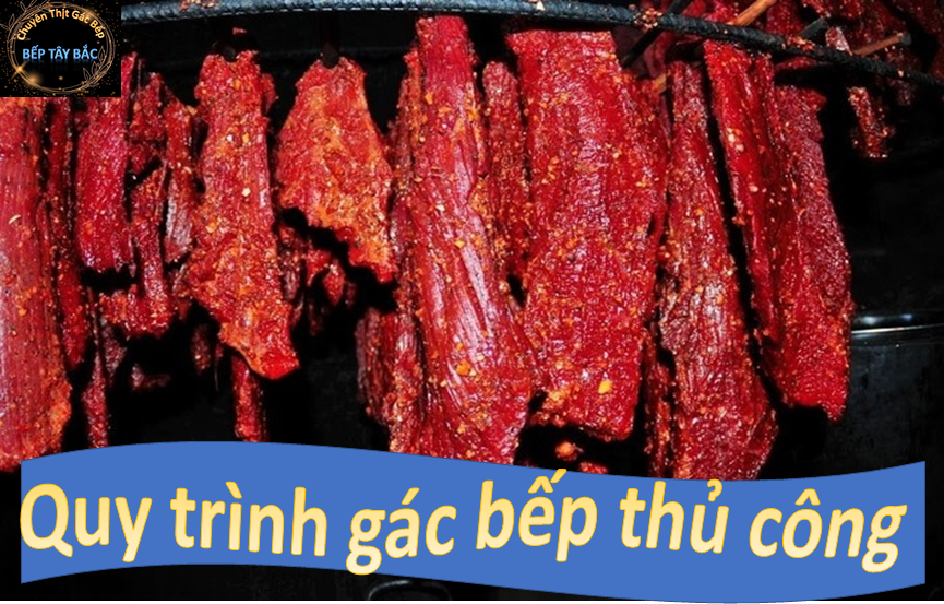 Thịt Bò Gác Bếp Tây Bắc 1KG Siêu Thơm Ngon (Tặng Chẩm Chéo)