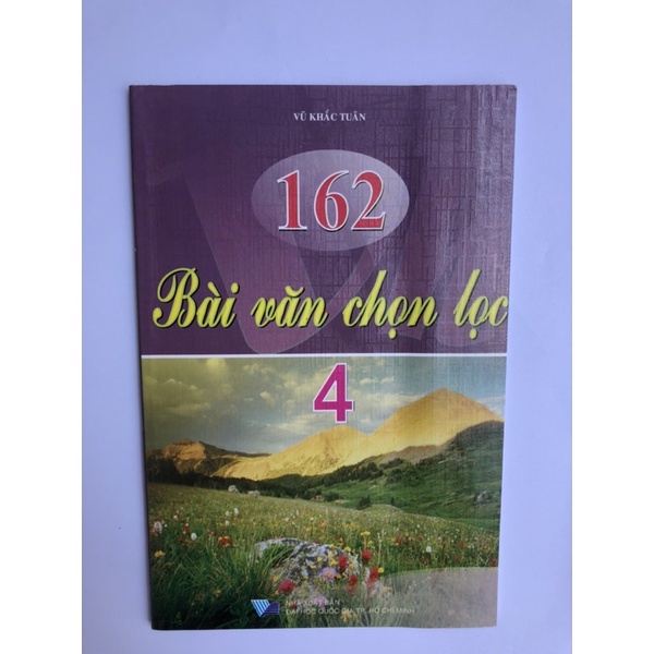 Sách - 162 Bài Văn Chọn Lọc 4