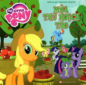 Fahasa - My Little Pony - Mùa Thu Hoạch Táo