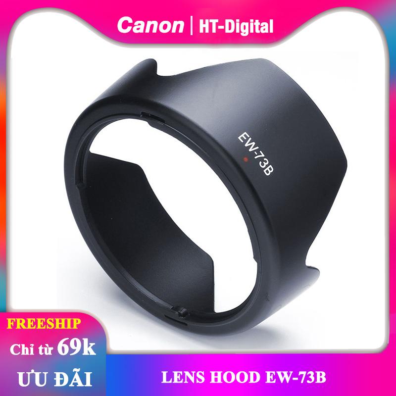Lens Hood EW-73B Cho Ống Kính Canon 17-85mm 18-135mm