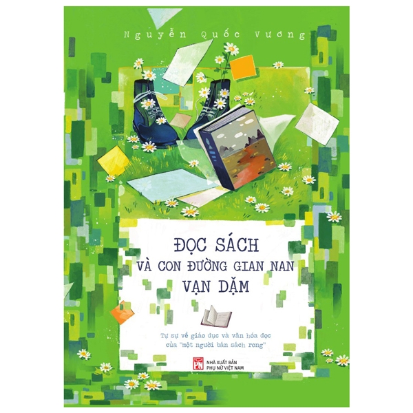 Sách - Đọc Sách Và Con Đường Gian Nan Vạn Dặm