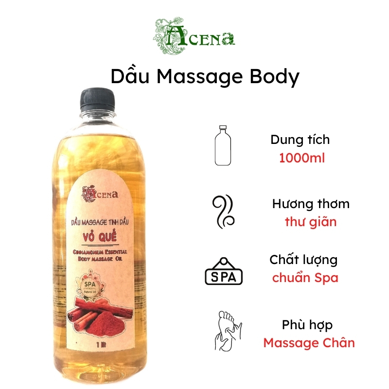 Dầu Massage Body Tinh Dầu Vỏ Quế ACENA 1000ml Massage Chân