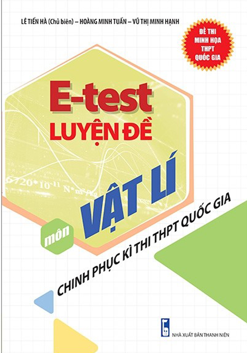 E - test luyện đề chinh phục kì thi thpt quốc gia môn vật lí