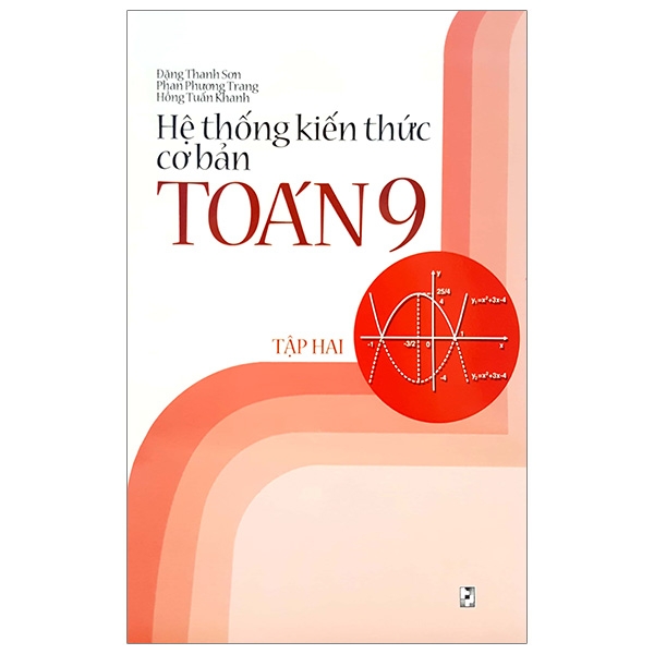 Fahasa - hệ thống kiến thức cơ bản toán 9 - tập 2