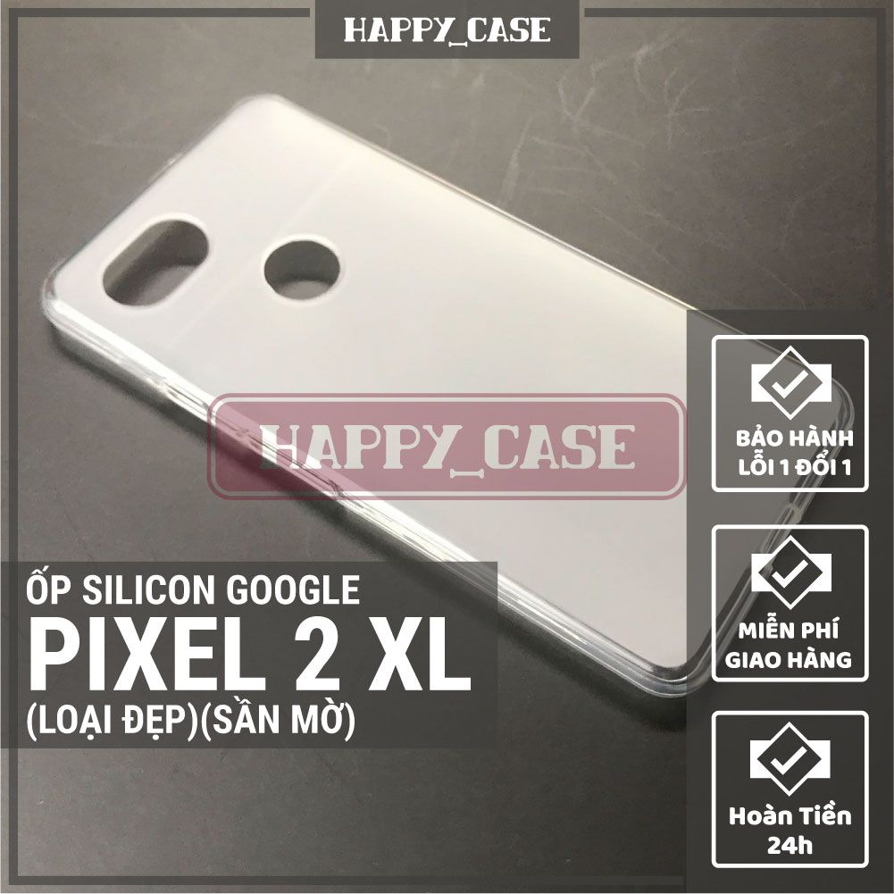 Ốp Điện Thoại GOOGLE PIXEL 2XL (LOẠI ĐẸP) Thin Transparent Silicon