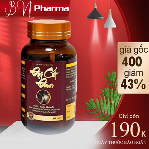 ĐẠI CỐT ĐAN ️ XƯƠNG KHỚP ĐẠI CỐT ĐAN PHỤC HỒI GÂN CỐT