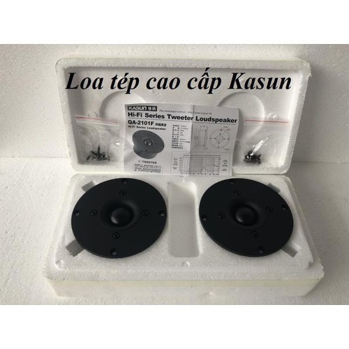 Loa treble cao cấp Kasun